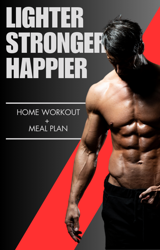 Lighter, Stronger, Happier - Home Workouts & Meal Plans